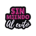 Spanish quote enamel pin SIN MIEDO al éxito in black and pink for denim jackets - No Fear Of Success Quote (QHXZ4953)
