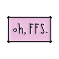 Spilla rettangolare creativa in smalto rosa con scritte nere oh FFS audaci - Stile Sfondo Rosa Con Testo Nero (QHXZ5044)