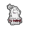 Funny Flork enamel pin with Spanish text Porque soy TU MAMA y punto for clothes - Mom Character (QHXZ5216)