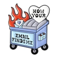 Dumpster fire enamel pin with How Your Email Finds Me text for office humor - Trash Can Style (QHXZ5387)