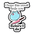 Funny blue frog enamel pin with pink knife and creative humor text on white backdrop - Email Finds You Style (QHXZ5376)
