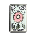 Enamel tarot pin featuring a black cat on a pink donut with THE DONUT text - Donut Style (XZ8709)