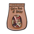 Spilla in smalto a forma di sacchetto di snack con la scritta Eat a bag of dicks - Stile Borsa Parodia (XZ8667)