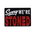 Spilla rettangolare in smalto con testo Sorry We Are Stoned su sfondo nero - Slogan Rettangolare Nero (XZ9015)