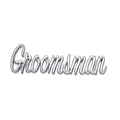 Minimalist silver metal Groomsman script badge pin with polished mirror finish - Groomsman Silver Style (XZ8735)