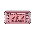 Pin de esmalte ticket rosa con letras Dark Romance Book Club y una calavera - Estilo Boleto Club de Lectura (QHXZ5621)