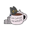 Enamel brooch featuring a black cat in a coffee cup with No Coffee No Workee slogan - Coffee Black Cat Style (QHXZ5586)
