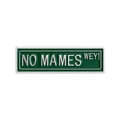 Broche en émail vert avec gravure argentée NO MAMES WEY pour sacs et vêtements - Badge Slogan Rectangle Vert (QHXZ5658)