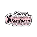 Spilla divertente in smalto con scritta Sorry I Am Not Accepting Feedback in nero e rosa - Stile Not Accepting Feedback (QHXZ5728)