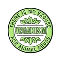 Green Veganism enamel pin with leaves and There Is No Excuse For Animal Abuse slogan - Round Slogan Style (QHXZ5675)