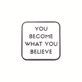 Square white enamel brooch featuring black text YOU BECOME WHAT YOU BELIEVE - You Become What You Believe Style (XZ4171)