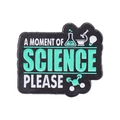 Black enamel science brooch with 'A MOMENT OF SCIENCE PLEASE' text and laboratory icons - A Moment Of Science Please (XZ6557)