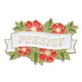 Pink enamel flower pin featuring green leaves and white ribbon with gold Persist text - Red Floral Persist Style (XZ8555)