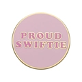Pin rond en émail violet avec placage doré et texte rose Proud Swiftie pour fans - Rose Violet (FLXZ080)