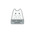 Épinglette chat humoristique avec geste de chat et texte Not Today Satan sur fond blanc - Style Chat Not Today Satan (XZ2224-2)