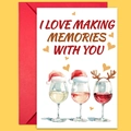 Tarjeta de San Valentín con texto I Love Making Memories y copas en sobre rojo - Estilo Recuerdos Románticos Copa de Vino Gorro de Navidad (T02040184)