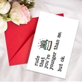 Funny animal birthday card with red envelope and rude humor message for younger friends - Humorous Younger Than Me (T020402144)