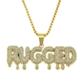 Collar colgante RUGGED de hip hop en color oro con diamantes de imitación brillantes - Estilo Letra RUGGED / Cadena de caja 0.3*75cm / Dorado