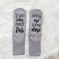 Gray fuzzy thermal socks with If you can read this bring me some wine lettering - One Size / Gray