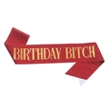 Red glitter party sash with golden Birthday Bitch text for birthday celebration - Bold Style with Red Background & Gold Lettering (JD102)