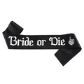 Black satin 'Bride or Die' sash with gothic skull graphic for Halloween parties - One Size / Black Satin White Lettering Sash (JD195)
