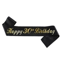 Fascia in raso nero con scritte in oro Happy 30th Birthday per festa compleanno - Taglia unica / Happy 30th Birthday (Nero Oro)