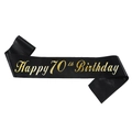 Satin black 70th birthday sash featuring metallic gold foil Happy 70th Birthday text - One Size / Happy 70th Birthday (Black Gold)