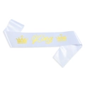 Écharpe élégante King en satin blanc avec lettrage doré et couronnes pour fête d'anniversaire - Taille unique / King Blanc Or