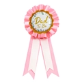 Pink and white Dad To Be rosette badge with gold lettering for baby shower party décor - Dad To Be Pink Print Badge