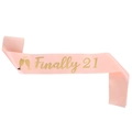 Rosa Satin Geburtstagsschärpe mit Goldfolie 'Finally 21' Text und Weingläsern - Rosa