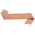 Roségoldene Glitzer-Schärpe mit 'Dirty Thirty' Schriftzug für den 30. Geburtstag Deko - Roségold