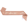 Rose gold glitter sash with gold HAPPY 40th BIRTHDAY lettering and safety pin - One Size / 40 Years Old - Rose Gold