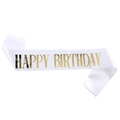 White satin Happy Birthday sash with elegant gold foil lettering for party decorations - One Size / White With Gold Text