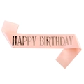Pale pink satin Happy Birthday sash with elegant rose gold metallic lettering for parties - One Size / Champagne