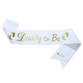 White Daddy to Be sash with gold lettering and baby footprints for baby shower parties - One Size / White with Gold Letters (Daddy)