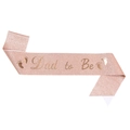 Rose gold glitter Dad to Be sash with gold baby footprints for party decoration - One Size / Dad to Be Rose Gold