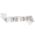White satin birthday sash featuring colorful Happy Birthday text for party decoration - White Multicolor 2 (JD042)