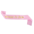 Fascia Mom To Be in raso rosa con scritte in oro per feste di baby shower - Taglia unica / Rosa