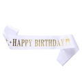 Fascia di compleanno in raso bianco con scritte dorate eleganti per decorazione - Taglia unica / Bianco Oro Happy Birthday