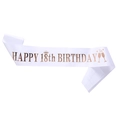Écharpe d'anniversaire en satin blanc avec lettrage rose doré HAPPY 18th BIRTHDAY - Taille unique / 18 Ans