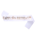 Écharpe d'anniversaire en satin blanc avec lettrage Happy 30th Birthday or rose - Taille unique / 30 Ans