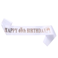 Écharpe de 40ème anniversaire en satin blanc avec texte doré rose et couronne - Taille unique / 40 Ans