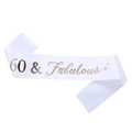 Écharpe d'anniversaire 60 & Fabulous en satin blanc avec lettrage en or rose poli - 60 & Fabulous Impression Or Rose (Blanc)