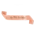Écharpe en satin or rose avec texte It's My 50th Birthday pour fête d'anniversaire - Taille unique / Style 50ème Anniversaire (JD004)