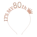 Rose gold alloy headband with rhinestones for 80th birthday party featuring IT'S MY 80th - Age 80 (Rose Gold)