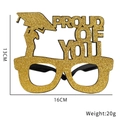 Gold glitter PROUD OF YOU graduation glasses frame for party photo booth props - PROUD OF YOU Bachelor Hat Style (G Style)