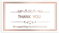 Rose gold foil business thank you card with small business support text design - K42 Style (Pack of 50)