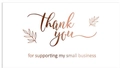 Rose gold foil thank you for supporting my small business card with leaf patterns - K44 Style (Pack of 50)