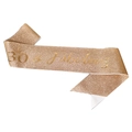 Sparkling rose gold 30 & Fabulous birthday sash with glitter finish for 30th parties - 30 Rose Gold (30 & Fabulous)