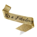 Sparkling gold '30 & Fabulous' glitter birthday sash for 30th anniversary party accessory - 30 Gold (30 & Fabulous)